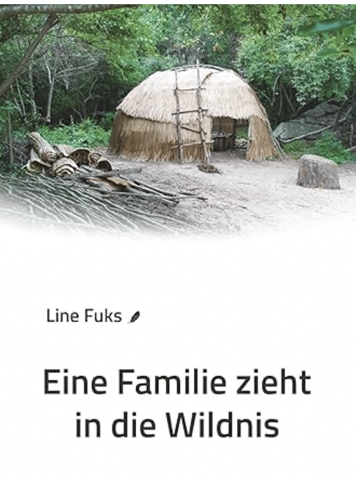 Eine Familie zieht in die Wildnis